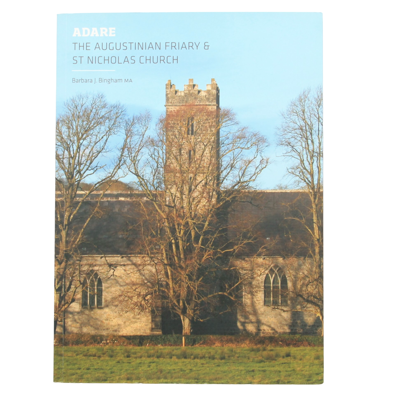 Adare - The Augustinian Friary & St. Nicholas Church