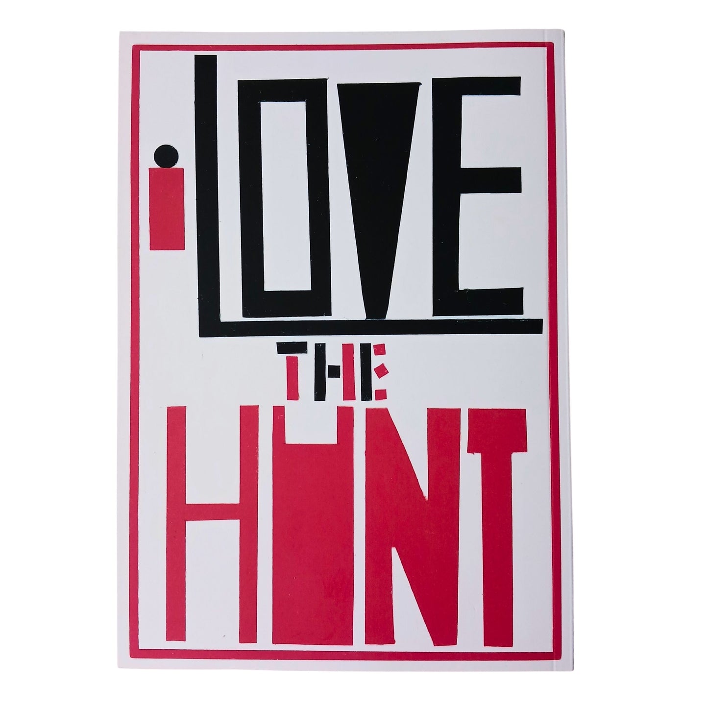 Notebook A5 Softcover: I Love the Hunt