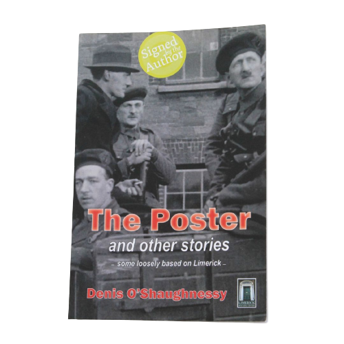 The Poster and Other Stories- some loosely based on Limerick