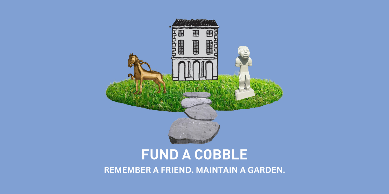 Fund A Cobble 'Remember a Friend. Maintain a Garden'