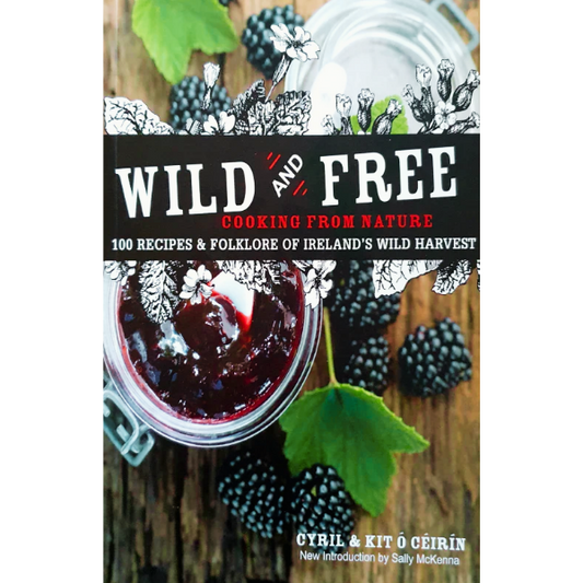 Wild and Free: Cooking from Nature