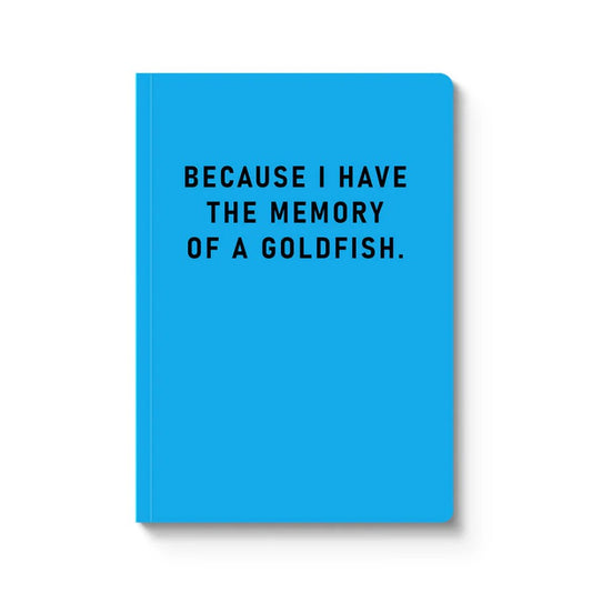 Notebook A5 Softcover: Memory Of A Goldfish