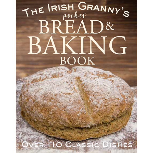 The Irish Granny's Pocket Bread and Baking Book