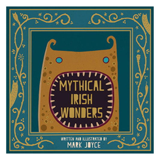 Mythical Irish Wonders - Mark Joyce