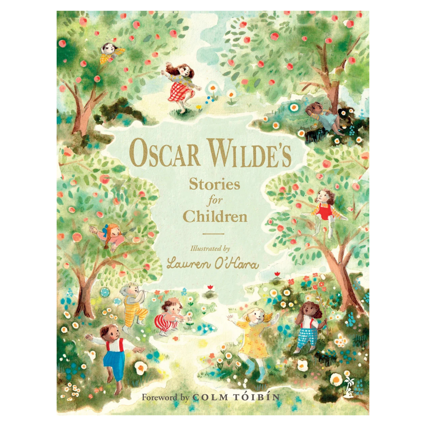 Oscar Wilde’s Stories for Children, Illustrated by Lauren O’Hara