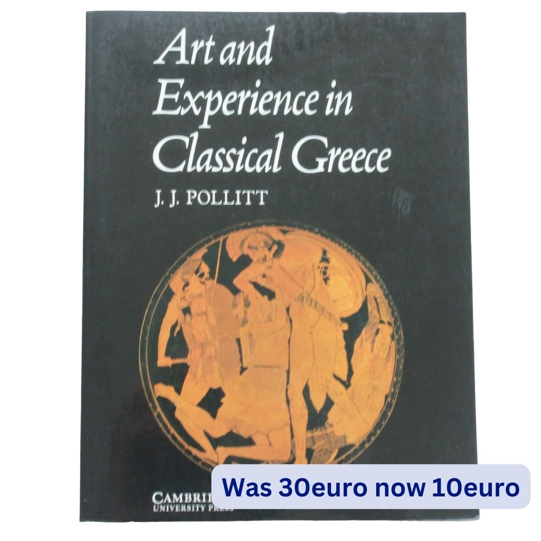 Art and Experience in Classical Greece- J.J. Pollitt