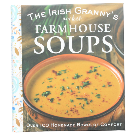 The Irish Granny's Pocket Farmhouse Soups