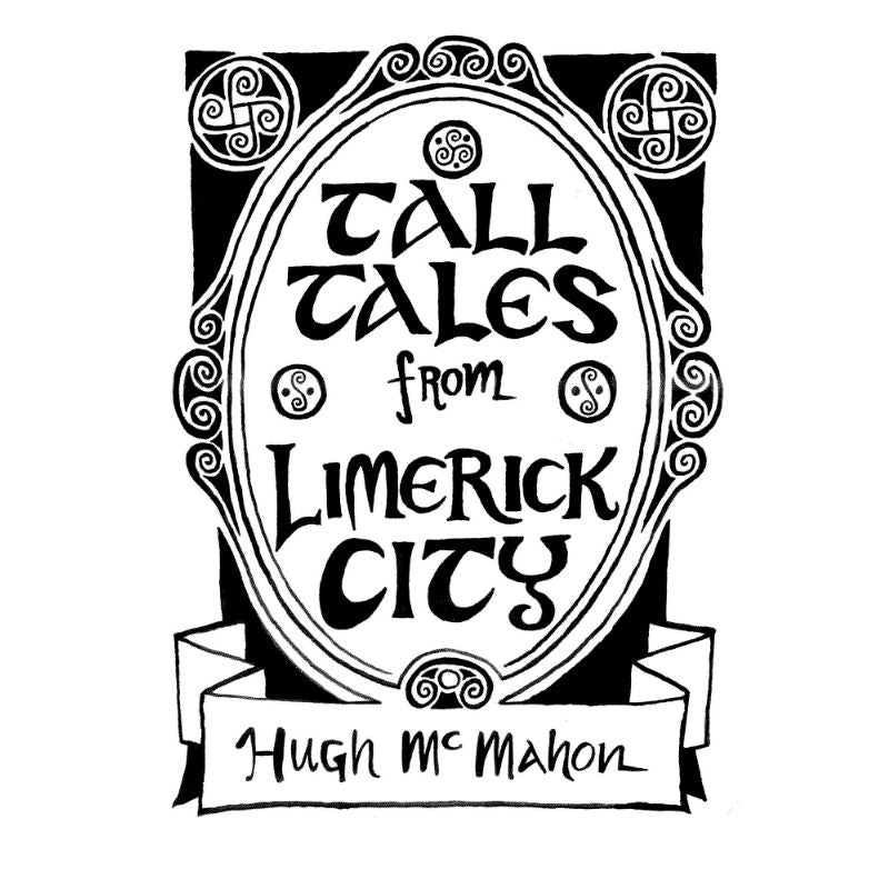 Tall Tales from Limerick City Comics - Hugh McMahon