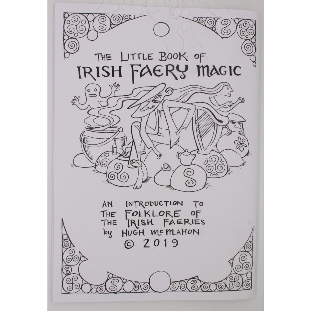 The Little Book of Irish Faery Magic - Hugh McMahon